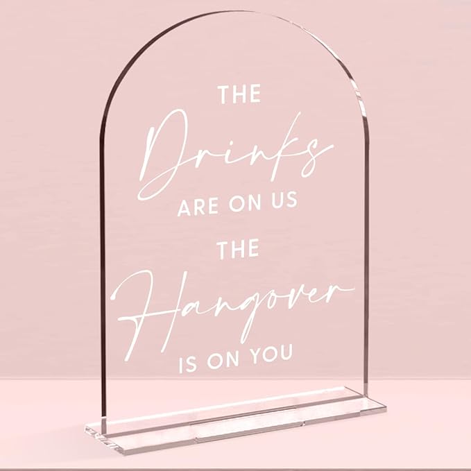 Wedding Signs，The Drinks Are on Us Sign, 5 x 7 Inch Arch Acrylic Wedding Sign, Wedding Sign for Ceremony and Reception, Please Help Yourself Sign,Wedding Reception Decor (White)
