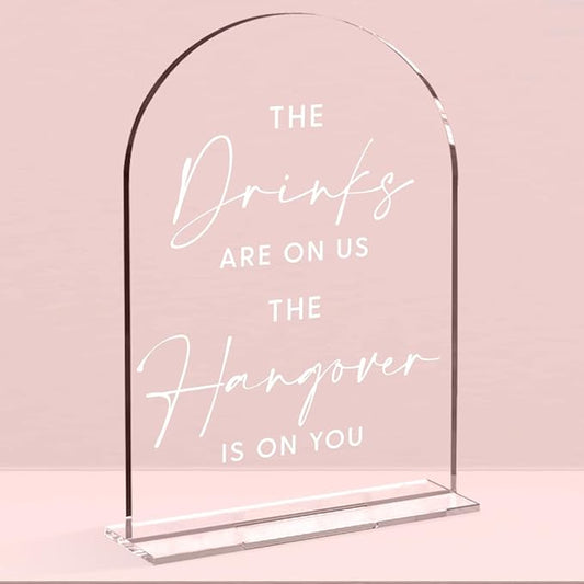 Wedding Signs，The Drinks Are on Us Sign, 5 x 7 Inch Arch Acrylic Wedding Sign, Wedding Sign for Ceremony and Reception, Please Help Yourself Sign,Wedding Reception Decor (White)