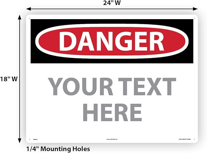 Custom OSHA Style Danger Sign 18" x 24" Plastic Sign, Customizable "Your Text Here", by AccuformNMC Made in USA