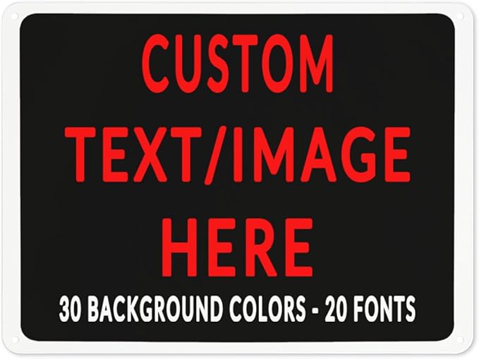 Custom Sign Personalized Custom Metal Sign, Customize For Office, Business, Workplace, Office, Home, Delivery Signs 12x17