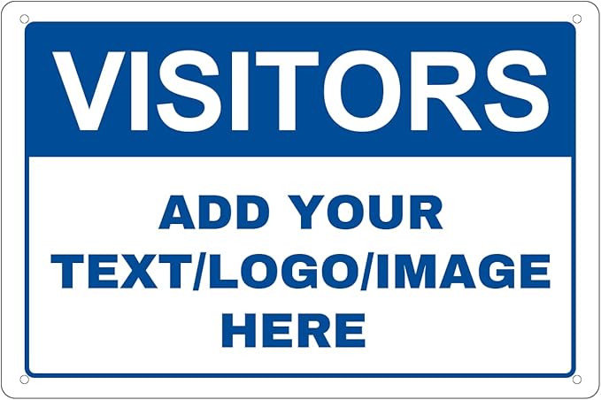 Custom Signs Outdoor Metal - 12 x 8 Customized Personalized Aluminum Signs for Office, Home, Business, Decor, Custom Rust-Proof Sign (VISITORS)