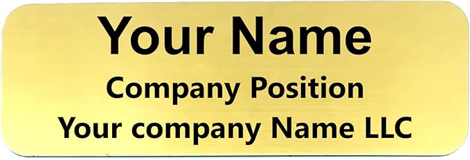Custom Laser Engraved Name Tag Badges for Business or Employees Position Identification - Personalized text for your name plate or ID tags, 1 x 3 inches, Made in California, USA (Gold, 1 x 3 inches)