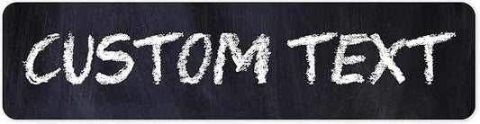 Custom Sign, Custom Street Sign, 11 Font Colors, 13 Font Styles, 4 Hole Options, 22 Sizes, 8x32 Inches, Rust Free DiBound, Fade Resistant, Made in USA by My Sign Center (Chalkboard Black)