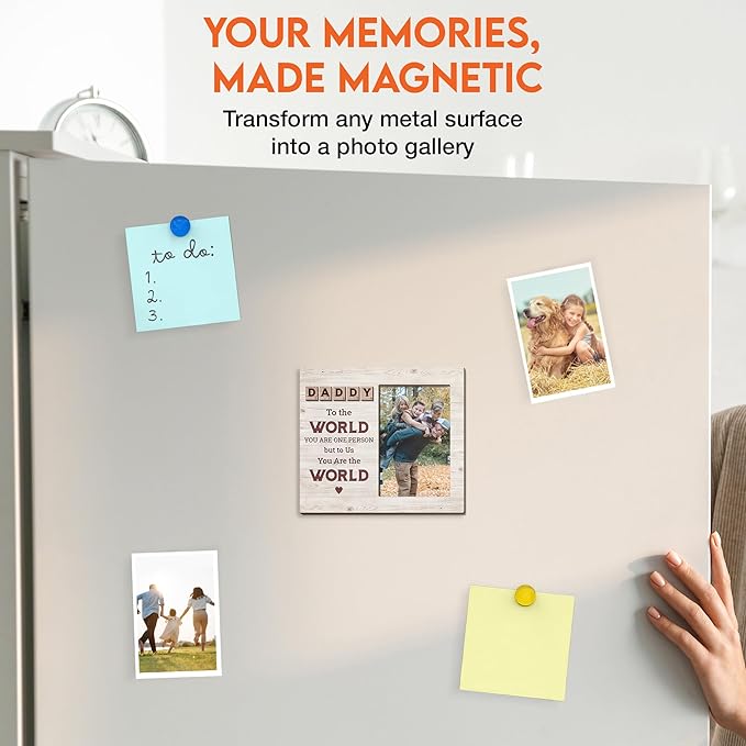 Magnetic Picture Frames - DADDY YOU ARE THE WORLD - Christmas Gift Birthday Gift for Dad - Unique Magnet Photo Frame For Men - Magnetic Frames for Refrigerator, Locker & More